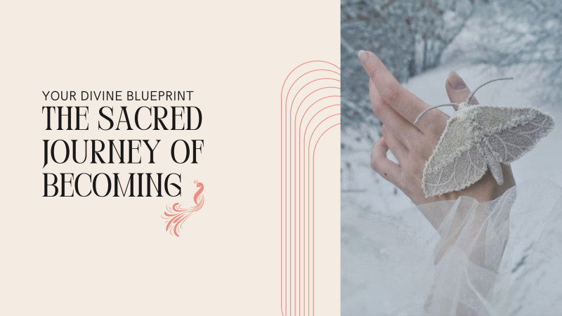 The Sacred Journey of Becoming
